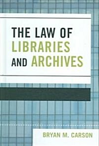 The Law of Libraries and Archives (Hardcover)