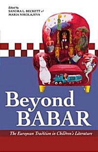 Beyond Babar: The European Tradition in Childrens Literature (Paperback)