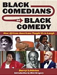 Black Comedians on Black Comedy (Hardcover)