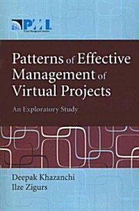 Patterns of Effective Management of Virtual Projects: An Exploratory Study (Paperback)