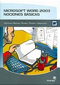 Microsoft Word 2003 nociones basicas / Microsoft Word 2003 Basic Knowledge (Paperback)