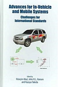 Advances for In-Vehicle and Mobile Systems: Challenges for International Standards (Hardcover, Revised)