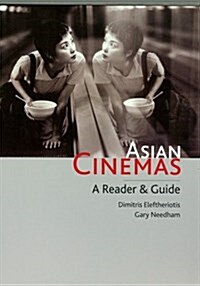 Asian Cinemas: A Reader and Guide (Paperback)
