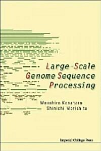 Large-Scale Genome Sequence Processing (Hardcover)