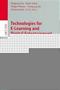 Technologies for E-Learning and Digital Entertainment: First International Conference, Edutainment 2006, Hangzhou, China, April 16-19, 2006, Proceedin (Paperback, 2006)