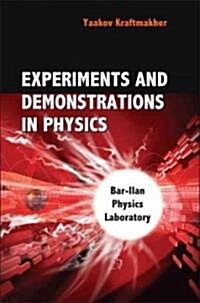 Experiments and Demonstrations in Physics: Bar-Ilan Physics Laboratory (Hardcover)