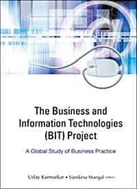 Business and Information Technologies (Bit) Project, The: A Global Study of Business Practice (Hardcover, Gorgias Press a)