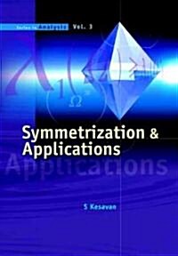 Symmetrization & Applications (Hardcover)