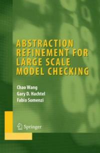 Abstraction refinement for large scale model checking