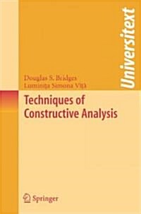 Techniques of Constructive Analysis (Paperback)