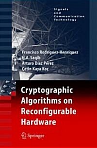 Cryptographic Algorithms on Reconfigurable Hardware (Hardcover)