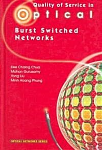 Quality of Service in Optical Burst Switched Networks (Hardcover)