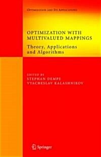 Optimization with Multivalued Mappings: Theory, Applications and Algorithms (Hardcover, 2006)
