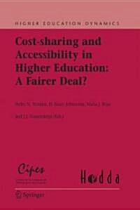 Cost-Sharing and Accessibility in Higher Education: A Fairer Deal? (Hardcover, 2008)