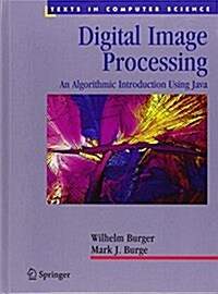 Digital Image Processing : An Algorithmic Introduction Using Java (Hardcover, 1st ed. 2008)