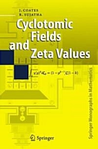 Cyclotomic Fields And Zeta Values (Hardcover)