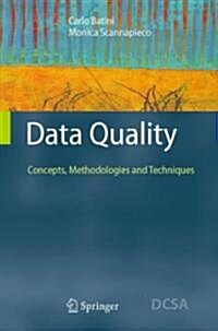 Data Quality: Concepts, Methodologies and Techniques (Hardcover, 2006)