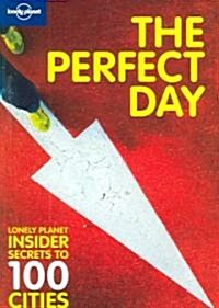 Lonely Planet the Perfect Day (Paperback)