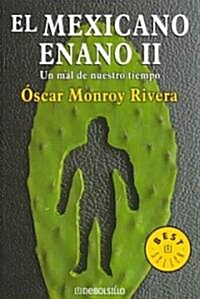 El Mexicano enano II/ The Mexican Midget II (Paperback)