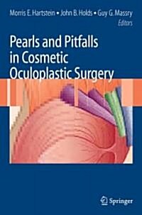 Pearls And Pitfalls in Cosmetic Oculoplastic Surgery (Hardcover, 1st)