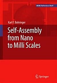 Self-assembly from Nano to Milli Scales (Hardcover)