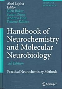 Handbook of Neurochemistry and Molecular Neurobiology: Practical Neurochemistry Methods (Hardcover, 3)