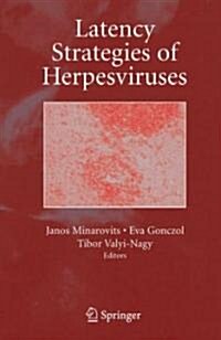 Latency Strategies of Herpesviruses (Hardcover, 2007)