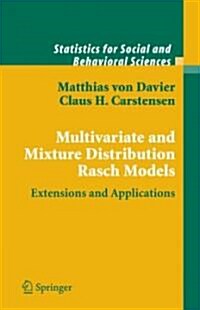 Multivariate and Mixture Distribution Rasch Models: Extensions and Applications (Hardcover, 2007)