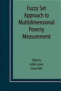 Fuzzy Set Approach to Multidimensional Poverty Measurement (Hardcover)