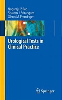 Urological Tests in Clinical Practice (Paperback, 1st)