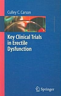 Key Clinical Trials in Erectile Dysfunction (Paperback)