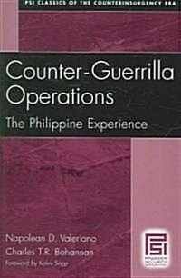 Counter-Guerrilla Operations: The Philippine Experience (Paperback)