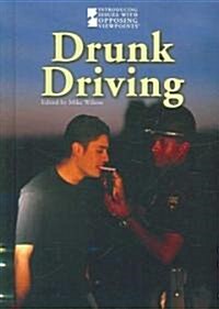 Drunk Driving (Library Binding)
