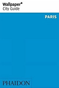 Wallpaper City Guide Paris (Paperback)