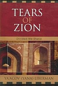 Tears of Zion: Divided We Stand (Paperback)