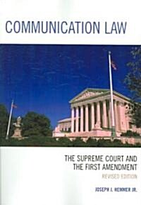 Communication Law: The Supreme Court and the First Amendment (Paperback, Revised)