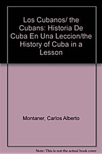 Los Cubanos/ the Cubans (Paperback)