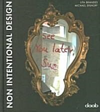 Non Intentional Design (Paperback, Multilingual)