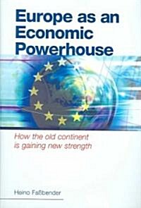 Europe As an Economic Powerhouse (Hardcover)