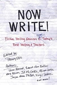 [중고] Now Write!: Fiction Writing Exercises from Today‘s Best Writers and Teachers (Paperback)