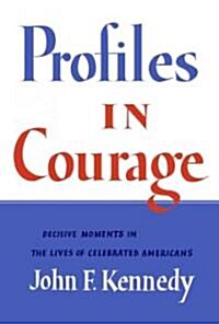 Profiles in Courage (Hardcover, 1st, SLP, Deckle Edge)