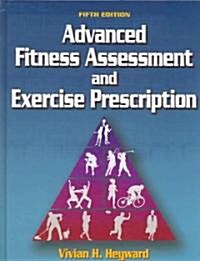 [중고] Advanced Fitness Assessment And Exercise Prescription (Hardcover, 5th)