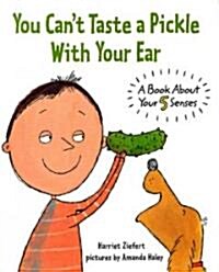 You Cant Taste a Pickle With Your Ear (Paperback)