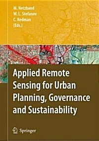 Applied Remote Sensing for Urban Planning, Governance and Sustainability (Hardcover, 2007)