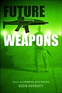 Future Weapons (Hardcover)