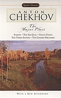 The Major Plays: Ivanov, the Sea Gull, Uncle Vanya, the Three Sisters, the Cherry Orchard (Mass Market Paperback)