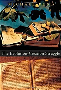 The Evolution-creation Struggle (Paperback)