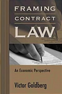 Framing Contract Law: An Economic Perspective (Hardcover)