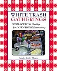 White Trash Gatherings (Paperback, Spiral)