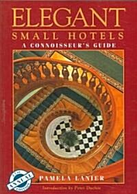Elegant Small Hotels and Connoisseurs Guide (Paperback, 21th)